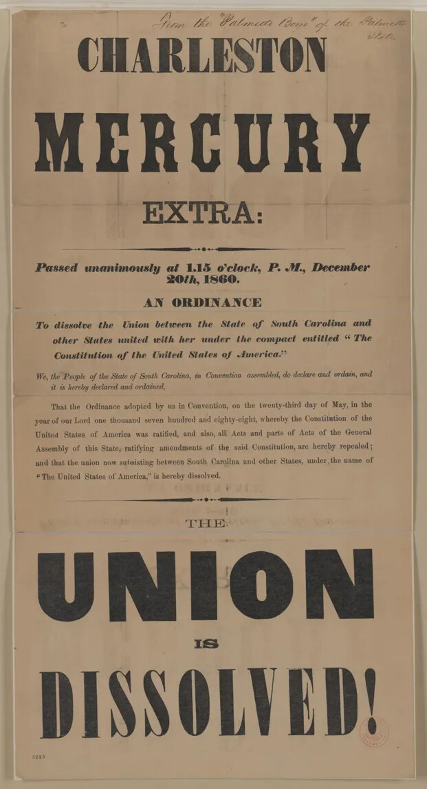 A vertical poster with black text on a light brown background. Some of the words appear in bolded or italicized font, while others are in all capital letters. The words "CHARLESTON/MERCURY/EXTRA" appear in large font above three paragraphs of smaller text. Beneath those paragraphs are then the words "THE/UNION/IS/DISSOLVED!" in large, bolded text.